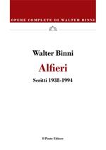 Alfieri. Scritti (1938-1994)