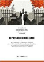 Il passaggio obbligato