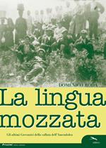 La lingua mozzata. I grecanici nella vallata dell'Amendolea