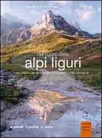 Nel cuore delle Alpi Liguri - Andrea Parodi,Roberto Pockaj,Andrea Costa - copertina