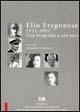 Elio Fregonese 1922-2002. Una biografia a più voci - copertina