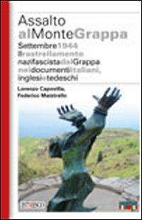Assalto al Monte Grappa - Lorenzo Capovilla,Federico Maistrello - copertina