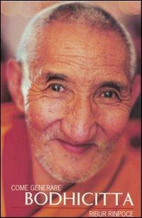 Un cuore senza confini, Bodhicitta, la mente dell'illuminazione - Ribur Rinpoce - copertina