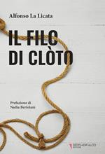 Il filo di Clòto. Imponderabili destini