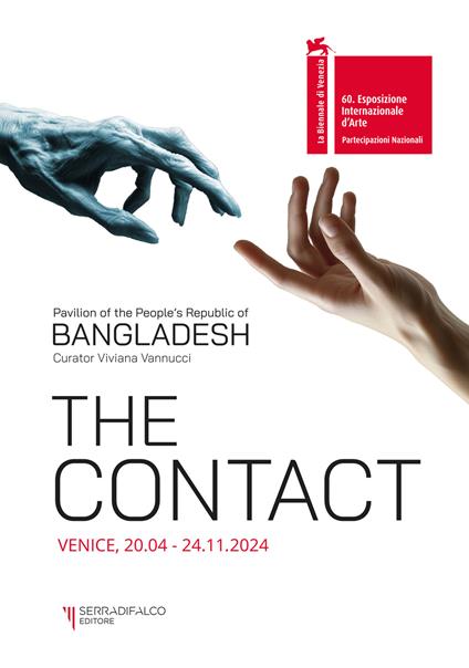 The contact. Pavilion of the people's Republic of Bangladesh. 60ª Esposizione internazionale d'arte La Biennale di Venezia. Ediz. a colori - copertina