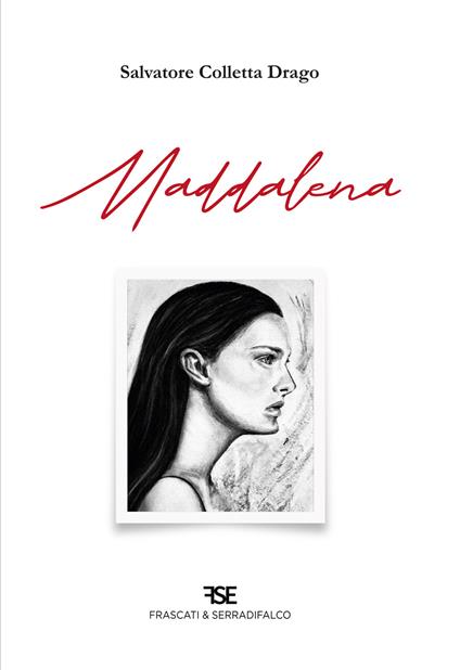 Maddalena. Nuova ediz. - Salvatore Colletta Drago - copertina