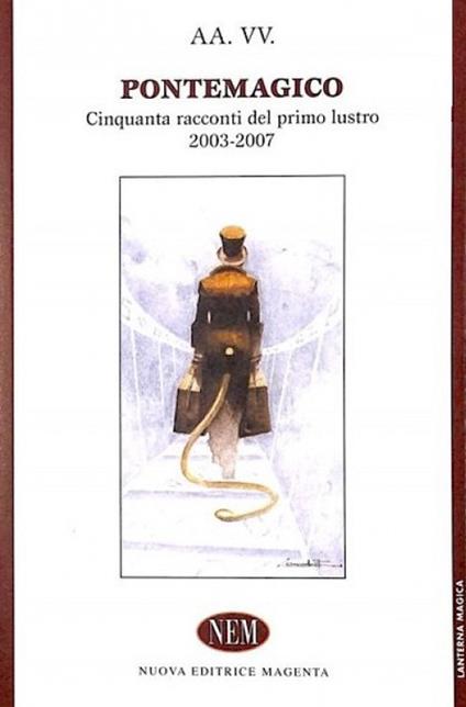 Pontemagico. Cinquanta racconti del primo lustro 2003-2007 - copertina