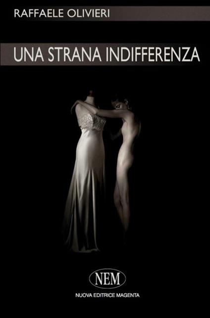 Una strana indifferenza - Raffaele Olivieri - copertina