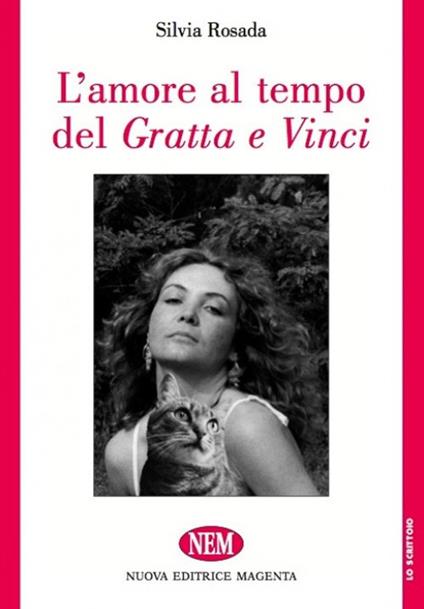 L'amore al tempo del gratta e vinci - Silvia Rosada - copertina