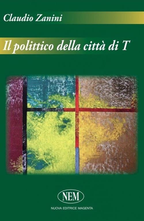 Il polittico della città di T - Claudio Zanini - copertina