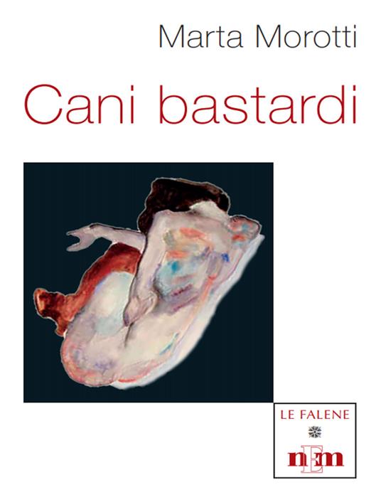 Cani bastardi - Marta Morotti - copertina