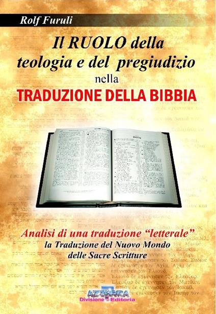 Il ruolo della teologia e del pregiudizio nella traduzione della Bibbia - Rolf Furuli - copertina