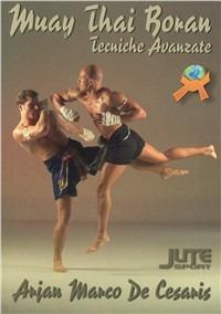 Muay Thai Boran. Tecniche avanzate - Marco De Cesaris - copertina