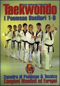 Taekwondo. I Poomsae basilari 1-8 - Alfredo Tucci - copertina