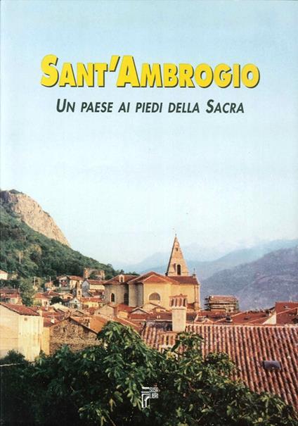 Sant'Ambrogio. Un paese ai piedi della Sacra - copertina