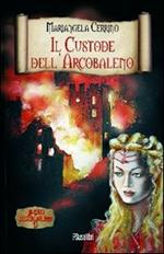 Il custode dell'arcobaleno. Il ciclo dell'anno mille. Vol. 3