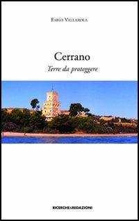 Cerrano. Terre da proteggere. Proposta per l'istituzione di un'area protetta terrestre nella zona di Torre Cerrano in provincia di Teramo - Fabio Vallarola - copertina