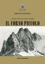 Gruppo del Gran Sasso d'Italia. Il Corno piccolo (rist. anast. 1930)