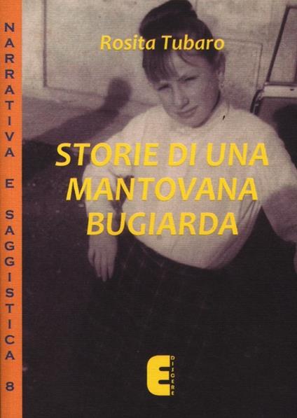Storie di una mantovana bugiarda - Rosita Tubaro - copertina