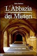 L'Abbazia dei Misteri. Vol. 1: Andreas e il ciclo della verità