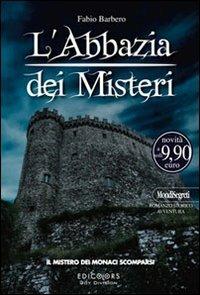 L'Abbazia dei Misteri. Vol. 2: Il mistero dei monaci scomparsi - Fabio Barbero - copertina