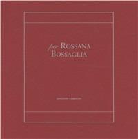 Per Rossana Bossaglia - copertina