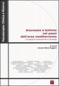 Anoressia e bulimia nei paesi dell'area mediterranea. Un approccio transculturale di psicologia - copertina