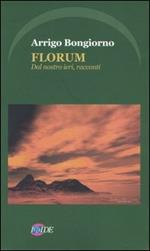 Florum. Dal nostro ieri, racconti