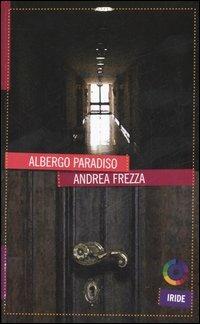 Albergo Paradiso - Andrea Frezza - copertina