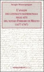 L' analisi dei contratti matrimoniali negli atti del notaio Ferraro di Mileto (1677-1707)