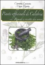 Piante officinali di Calabria. Rimedi e ricette dei nonni