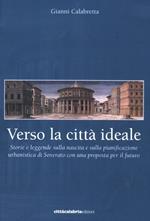 Verso la città ideale. Storie e leggende sulla nascita della pianificazione urbanistica di Soverato con una proposta per il futuro