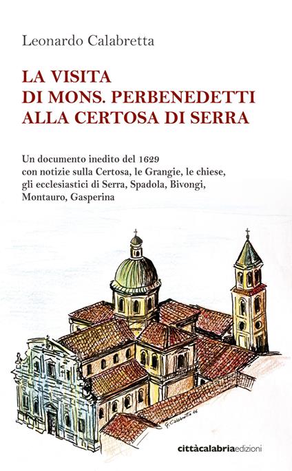 La visita di mons. Perbenedetti alla Certosa di Serra - copertina