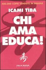 Chi ama educa!