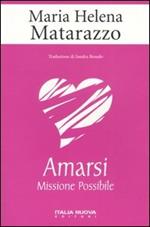 Amarsi. Missione possibile