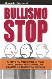 Bullismo stop - Alessandro Costantini - copertina