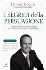 I segreti della persuasione