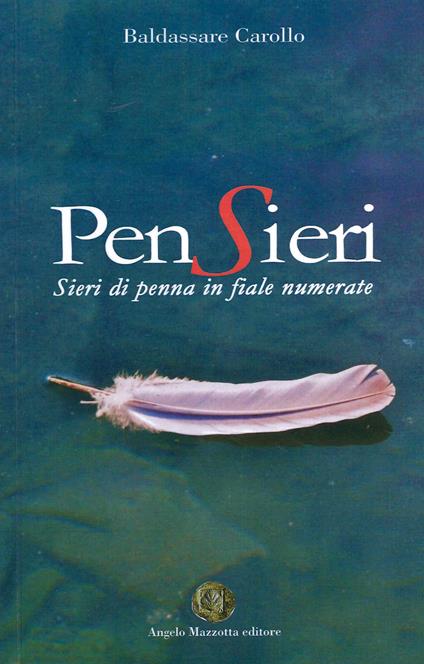 Pensieri. Sieri di penna in fiale numerate - Baldassare Carollo - copertina