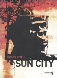 Sun city - Danijel Zezelj - copertina