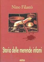 Storia delle merende infami