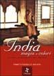 India magia e colori. Appunti di un viaggio nel passato - Fiammetta Positano de Vincentiis - copertina