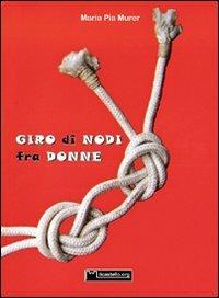 Giro di nodi fra donne - M. Pia Murer - copertina