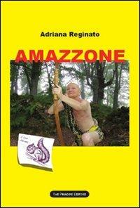 Amazzone - Adriana Reginato - copertina