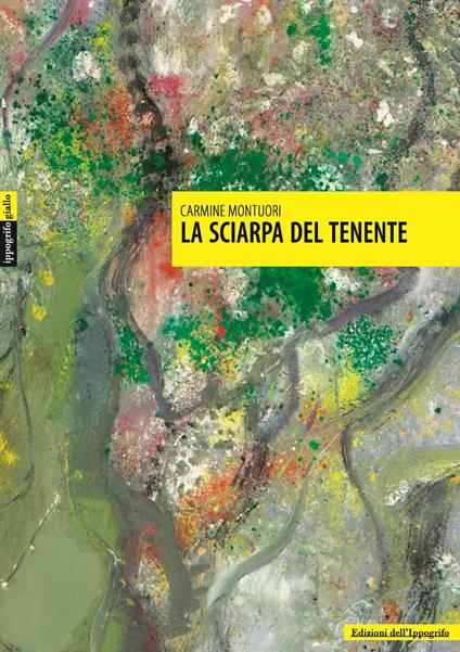 La sciarpa del tenente - Carmine Montuori - copertina