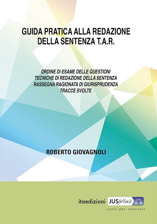 Guida pratica alla redazione della sentenza TAR - Roberto Giovagnoli - copertina