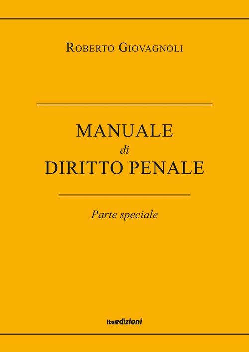 Diritto penale. Parte speciale - Roberto Giovagnoli - copertina