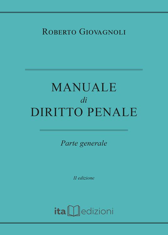 Manuale di diritto penale. Parte generale - Roberto Giovagnoli - copertina