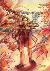 Alit e il principe di porpora - Peg Fly - copertina