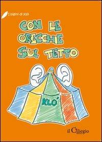 Con le orecchie sul tetto - Klò - copertina