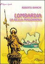 Lombardia. La bella Madonnina
